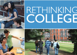 ThinkCollege teaser includes three images of students with disabilities on campus and the title, Rethinking College in bold white lettering over a blue backgroun.